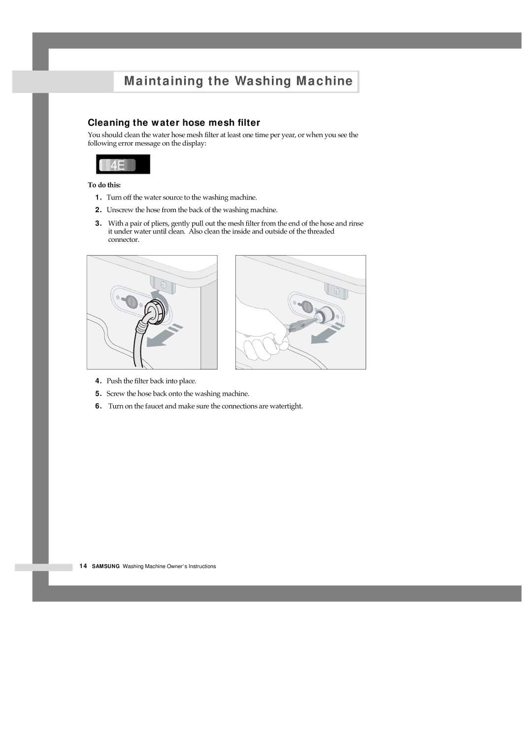 Samsung F1245AVGW1/XEH, B1445AVGW/XEG, B1445AVGW1/XAG, B1245AVGW1/XEF manual Cleaning the water hose mesh filter, To do this 