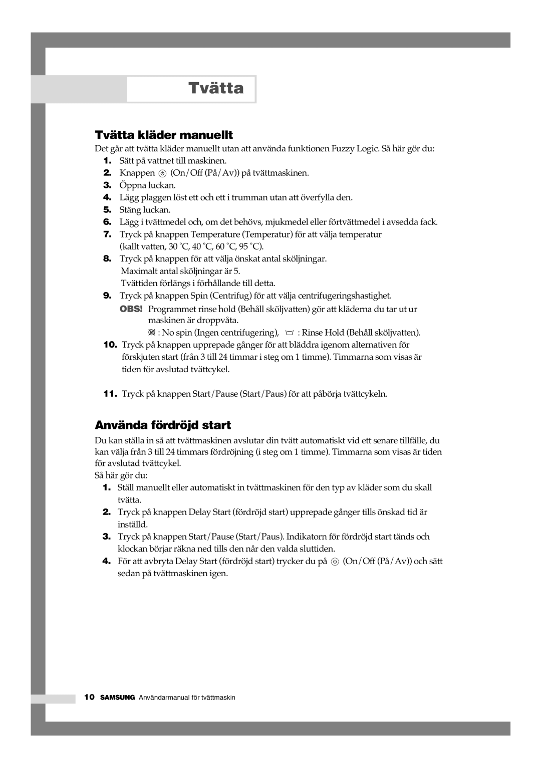 Samsung B1445GW/XEE, B1245GW/XEE manual Tvätta kläder manuellt, Använda fördröjd start 