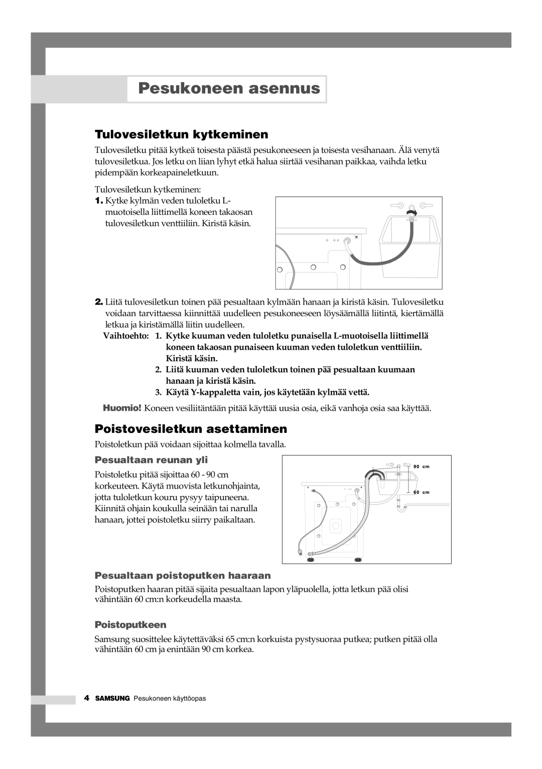 Samsung B1445GW/XEE, B1245GW/XEE manual Tulovesiletkun kytkeminen, Poistovesiletkun asettaminen 