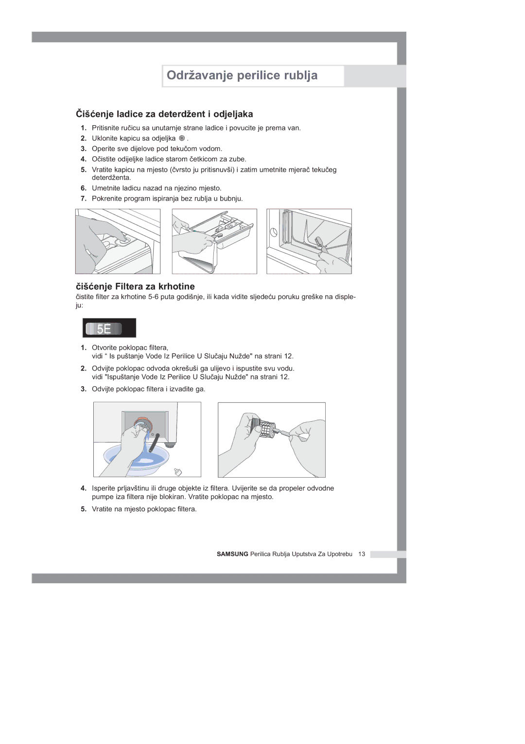 Samsung B1445GW/YLG, B1245GW/YLG, B1045GW/YLG manual Ïiçenje ladice za deterd¥ent i odjeljaka, Ïiçenje Filtera za krhotine 