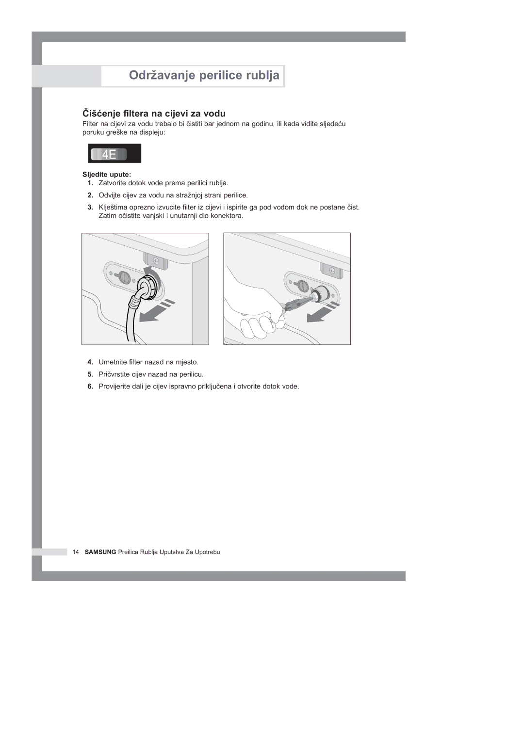 Samsung B1245GW/YLG, B1445GW/YLG, B1045GW/YLG manual Ïiçenje filtera na cijevi za vodu, Sljedite upute 