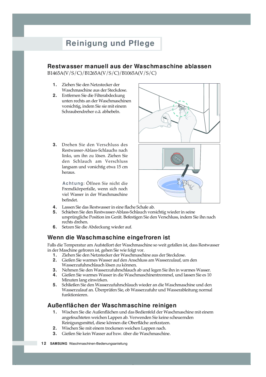 Samsung B1465AVGW/XEG, B1265AVGW/XEG manual Reinigung und Pflege, Restwasser manuell aus der Waschmaschine ablassen 