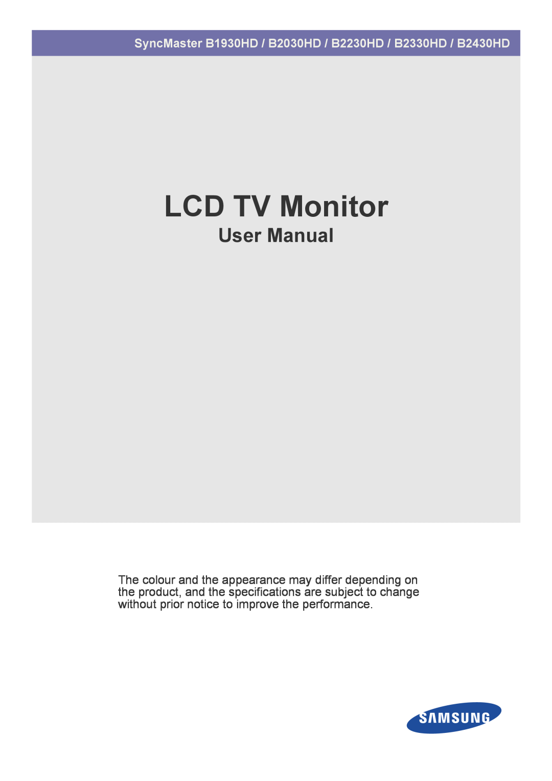 Samsung user manual LCD TV Monitor, User Manual, SyncMaster B1930HD / B2030HD / B2230HD / B2330HD / B2430HD 