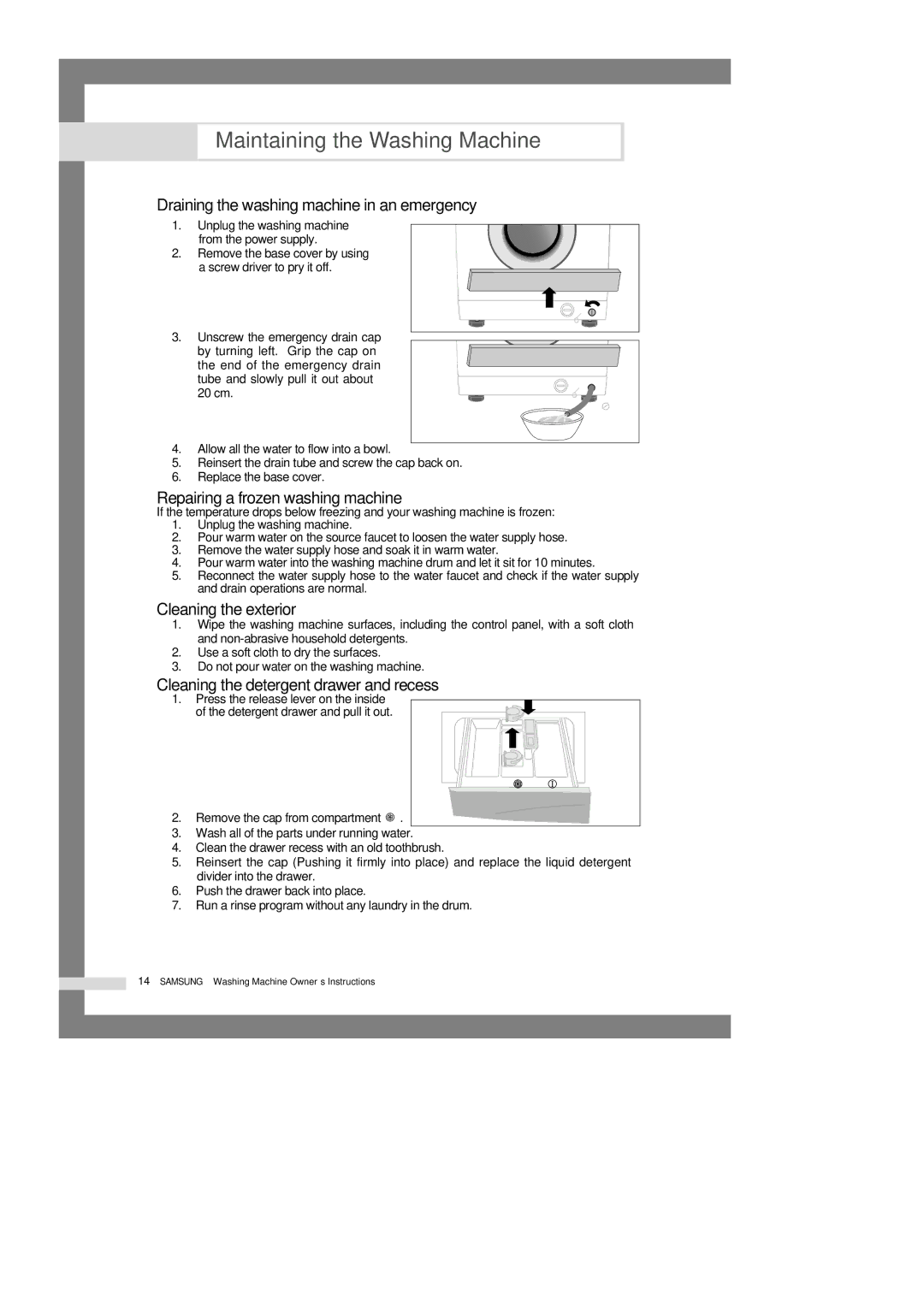 Samsung B1413J, B915J Maintaining the Washing Machine, Draining the washing machine in an emergency, Cleaning the exterior 