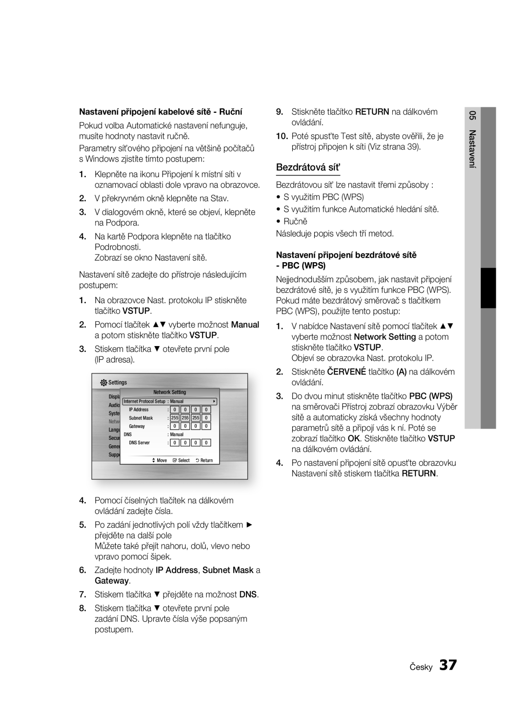 Samsung BD-C5300/XEN Bezdrátová síť, Nastavení připojení kabelové sítě Ruční, Nastavení připojení bezdrátové sítě PBC WPS 