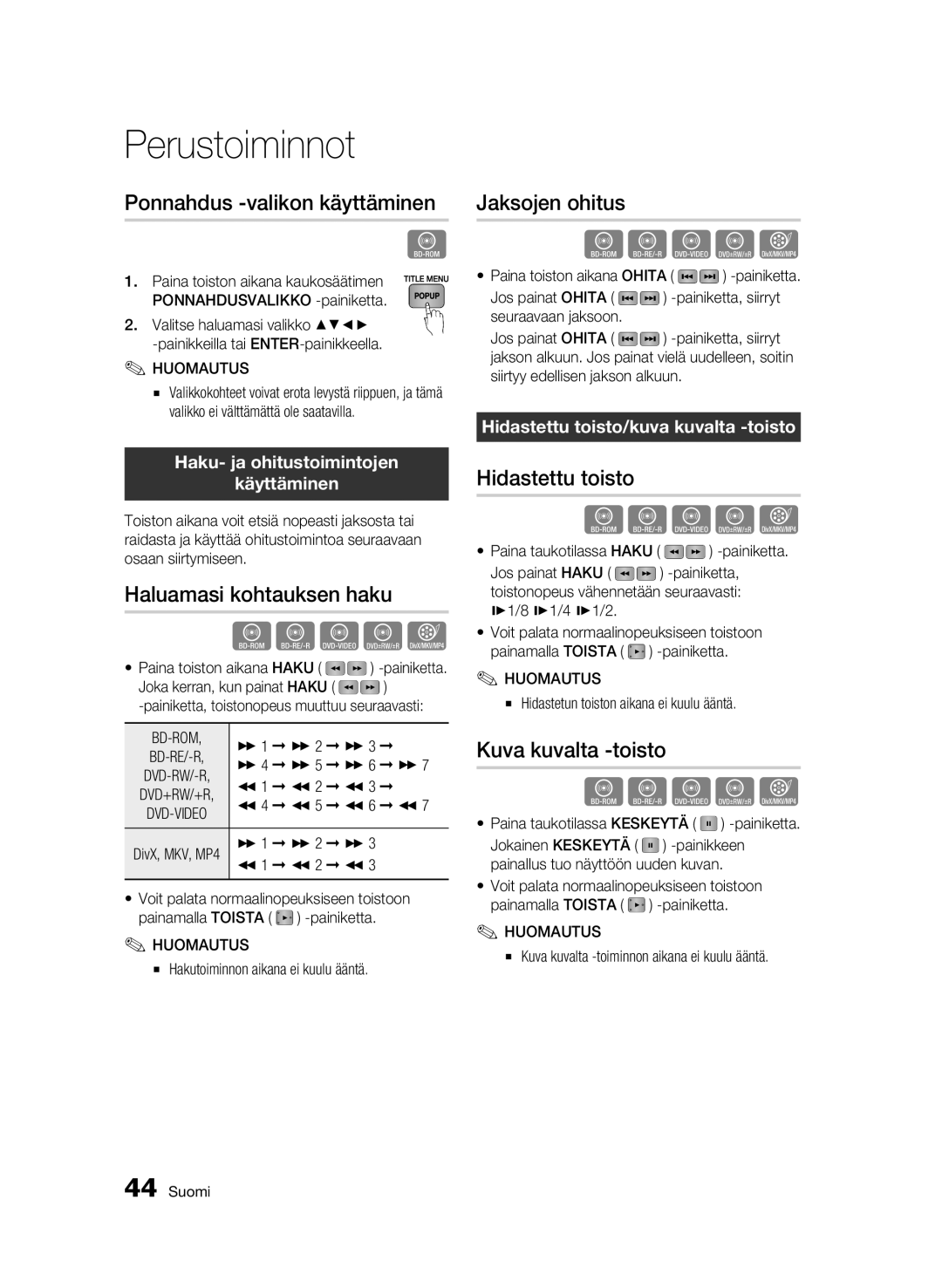 Samsung BD-C5300/XEE manual Ponnahdus -valikon käyttäminen, Haluamasi kohtauksen haku, Jaksojen ohitus, Hidastettu toisto 