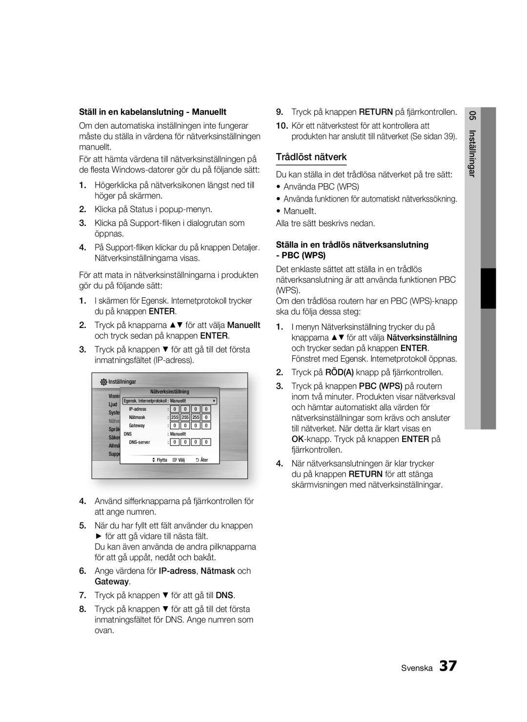 Samsung BD-C5300/XEE manual Trådlöst nätverk, Ställ in en kabelanslutning Manuellt, Använda PBC WPS 