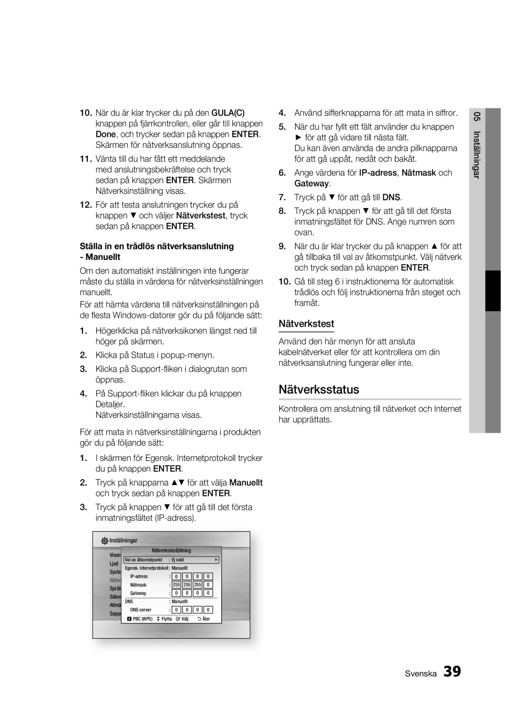 Samsung BD-C5300/XEE manual Nätverksstatus, Nätverkstest, Ställa in en trådlös nätverksanslutning Manuellt 