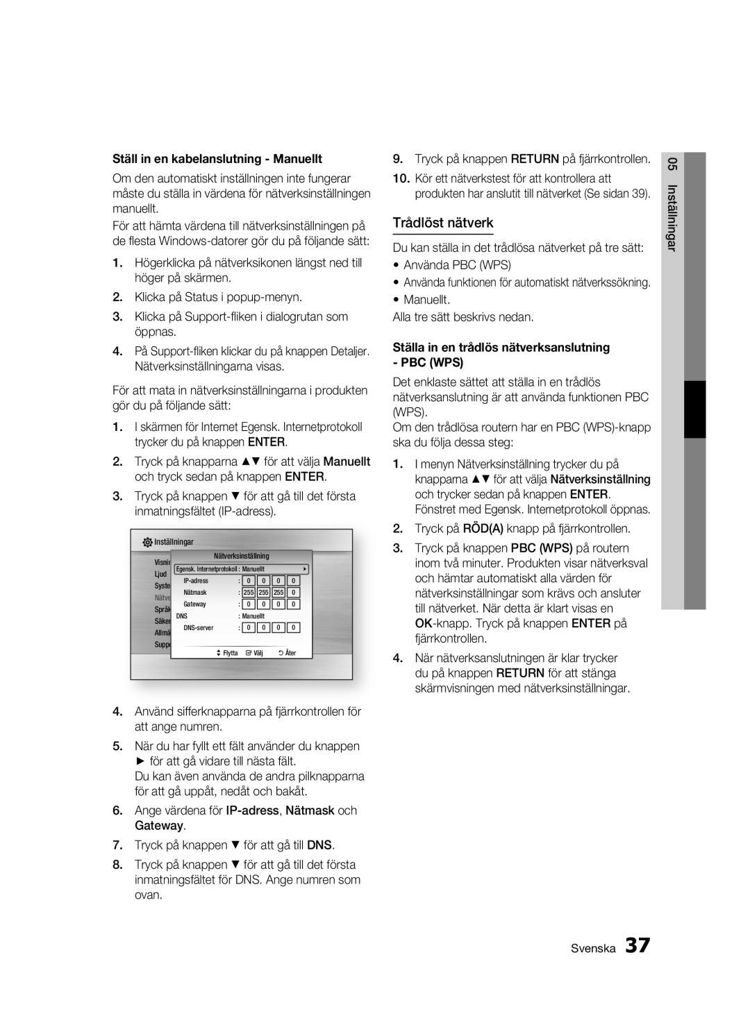 Samsung BD-C5500/XEE manual Trådlöst nätverk, Ställ in en kabelanslutning Manuellt, Använda PBC WPS 