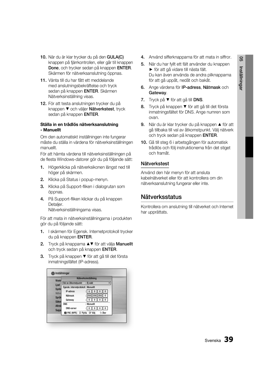 Samsung BD-C5500/XEE manual Nätverksstatus, Nätverkstest, Ställa in en trådlös nätverksanslutning Manuellt 