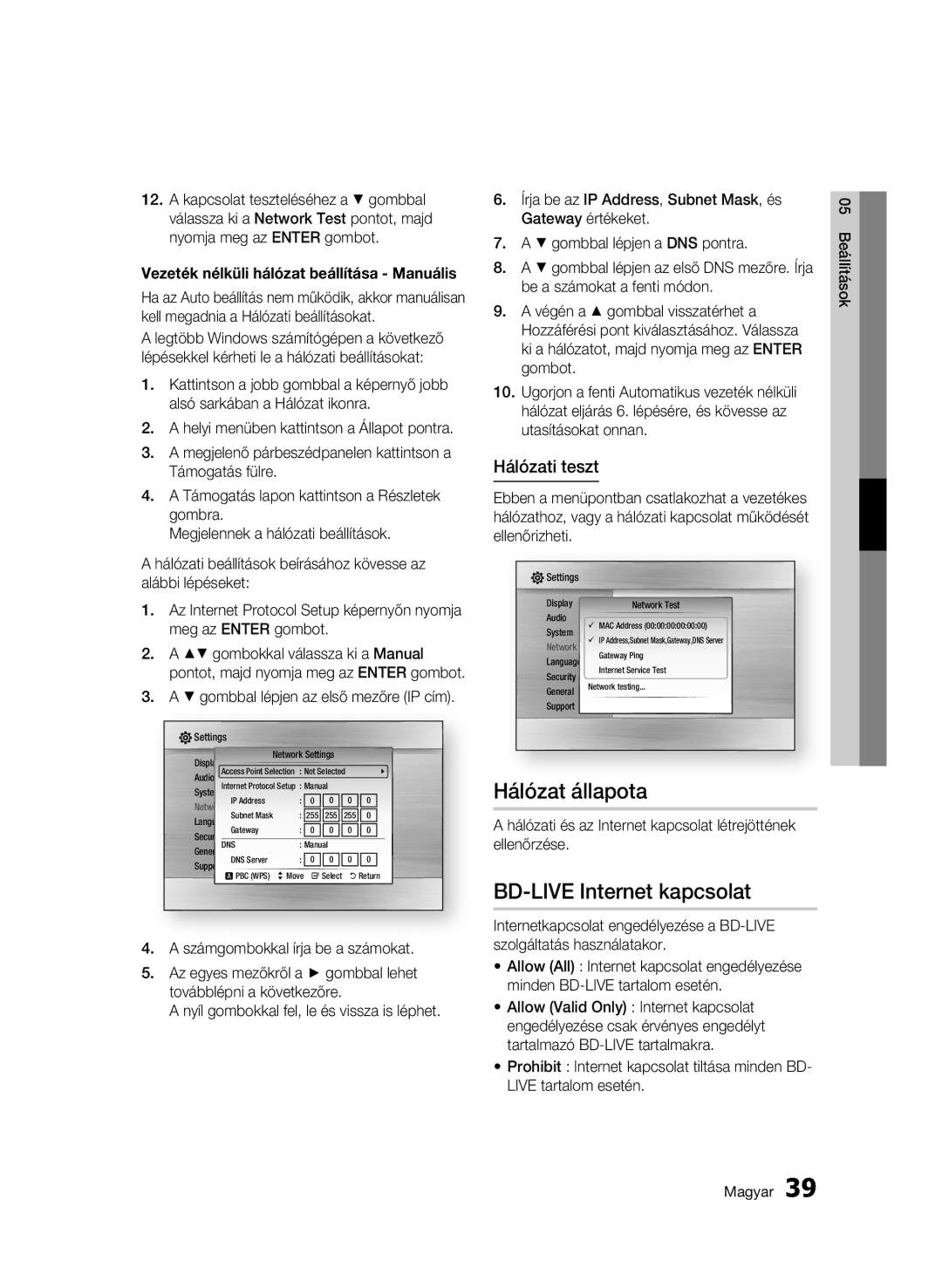 Samsung BD-C5500/XAA, BD-C5500/XEN, BD-C5500/EDC, BD-C5500/XEF Hálózat állapota, BD-LIVE Internet kapcsolat, Hálózati teszt 