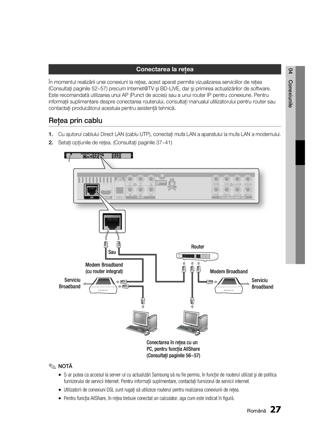 Samsung BD-C6500/EDC manual Reţea prin cablu, Conectarea la reţea, Setaţi opţiunile de reţea. Consultaţi paginile 37~41 