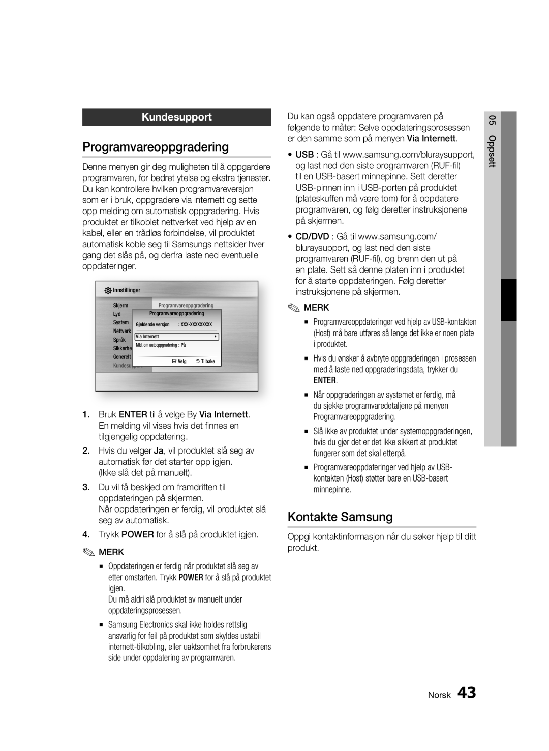 Samsung BD-C6500/XEE manual Programvareoppgradering, Kontakte Samsung, Kundesupport 