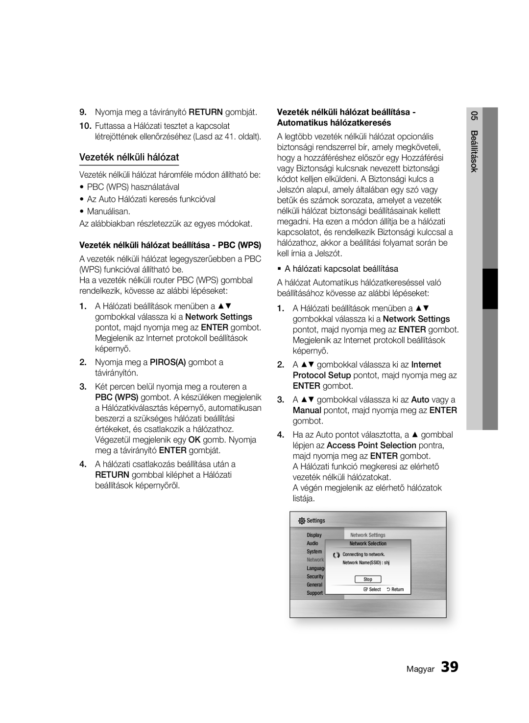 Samsung BD-C6500/XAA Vezeték nélküli hálózat, Nyomja meg a távirányító Return gombját,  a hálózati kapcsolat beállítása 