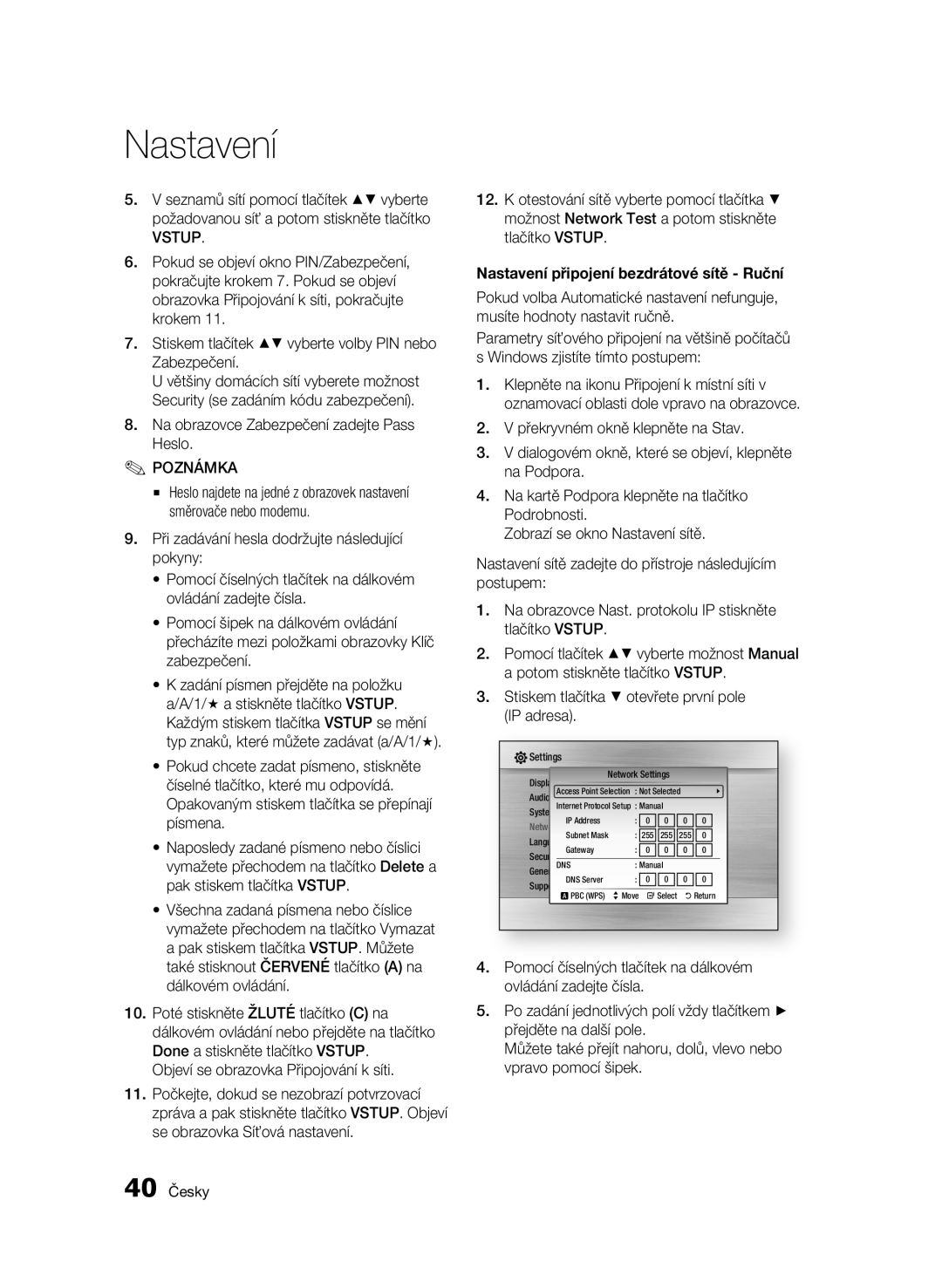 Samsung BD-C6500/XEN Stiskem tlačítek vyberte volby PIN nebo Zabezpečení, Na obrazovce Zabezpečení zadejte Pass Heslo 