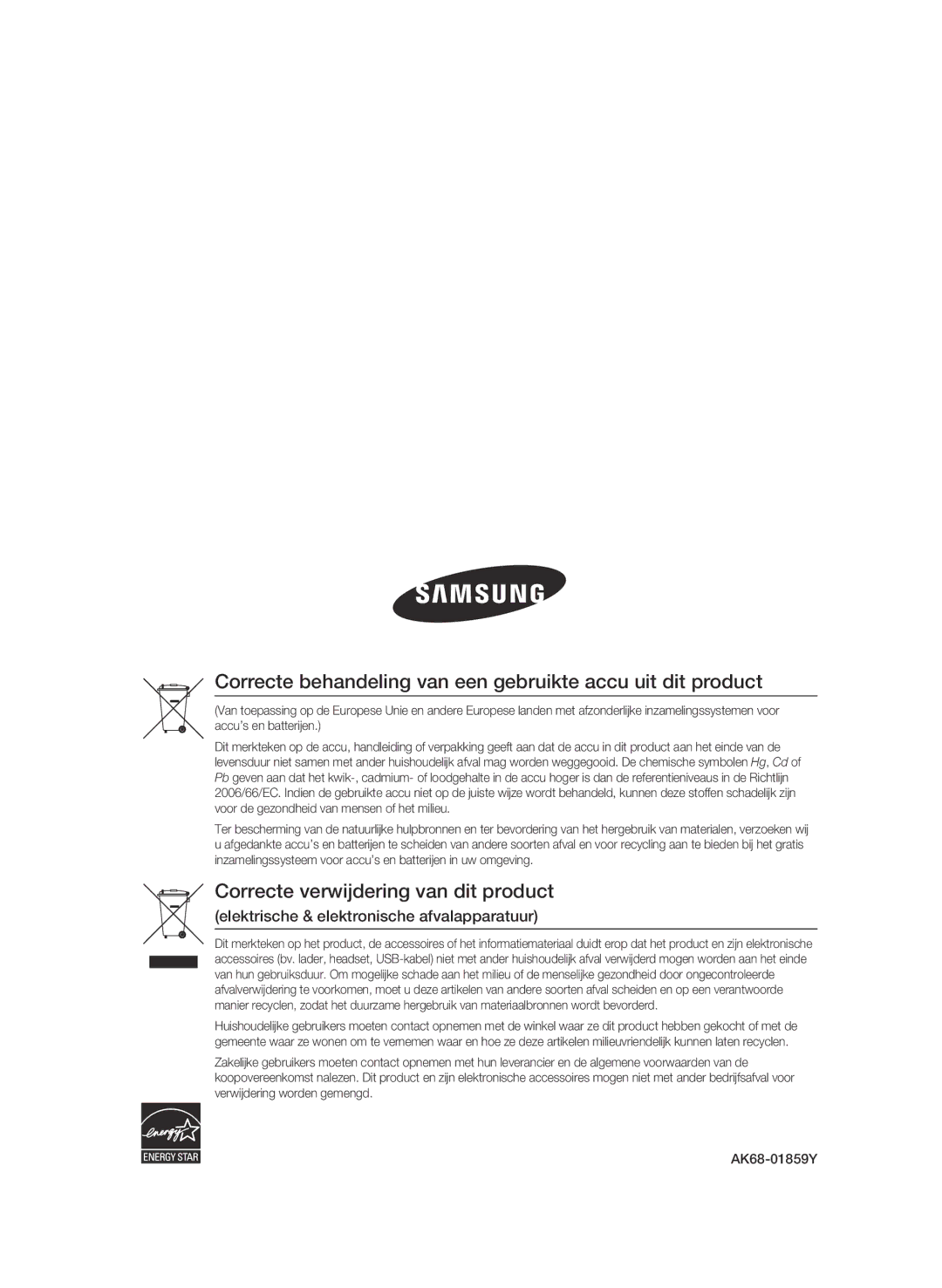 Samsung BD-C6500/XEE, BD-C6500/XEN, BD-C6500/EDC, BD-C6500/XAA Correcte behandeling van een gebruikte accu uit dit product 