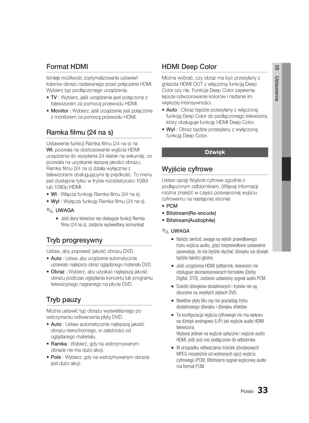 Samsung BD-C6600/XEN Format Hdmi, Ramka filmu 24 na s, Tryb progresywny, Tryb pauzy, Hdmi Deep Color, Wyjście cyfrowe 