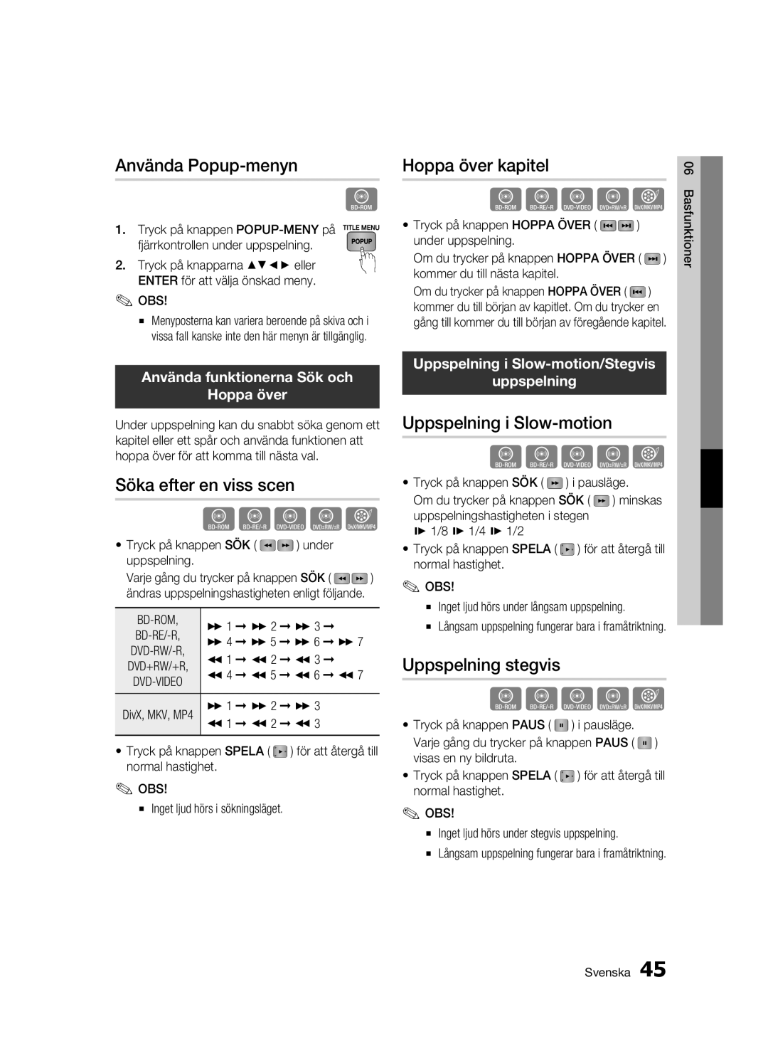 Samsung BD-C6600/XEE manual Använda Popup-menyn, Söka efter en viss scen, Hoppa över kapitel, Uppspelning i Slow-motion 