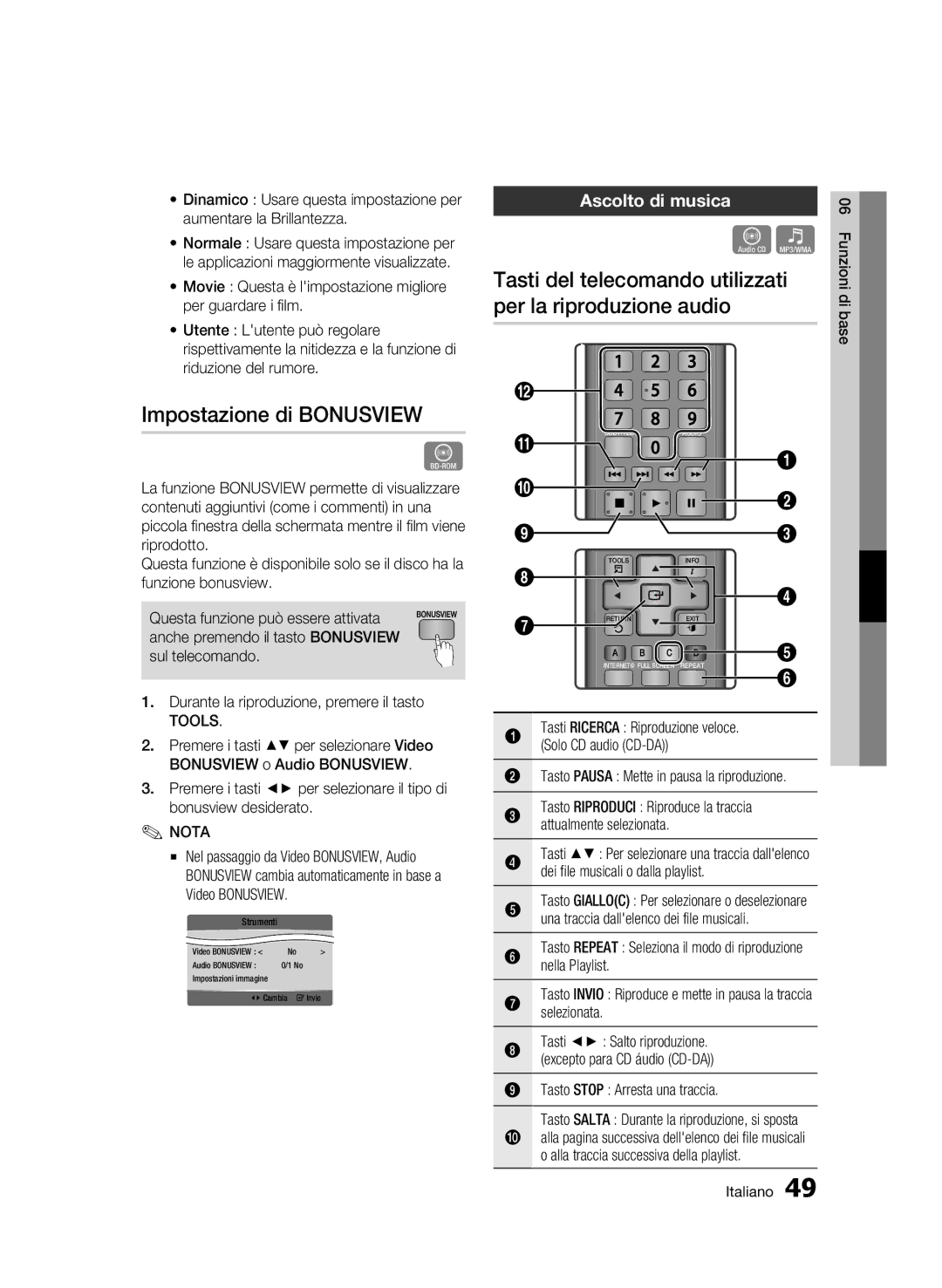 Samsung BD-C6800/XEF manual Impostazione di Bonusview, Tasti del telecomando utilizzati per la riproduzione audio 