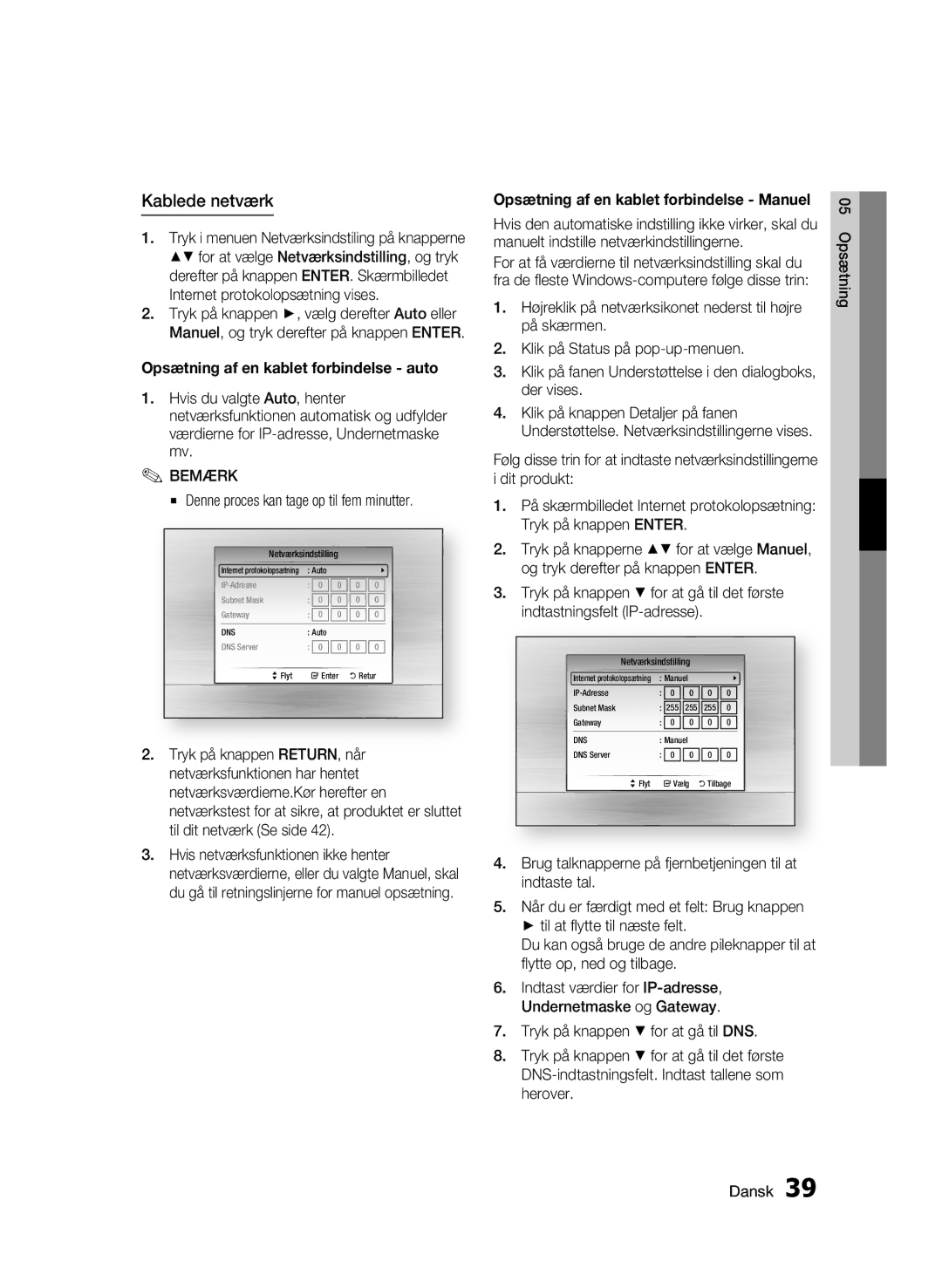 Samsung BD-C6900/XEE manual Kablede netværk, Denne proces kan tage op til fem minutter 