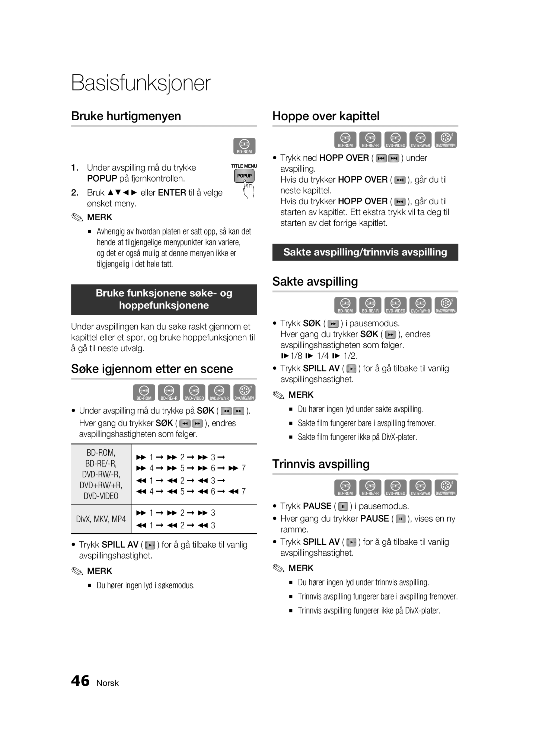 Samsung BD-C6900/XEE manual Bruke hurtigmenyen, Søke igjennom etter en scene, Hoppe over kapittel, Sakte avspilling 