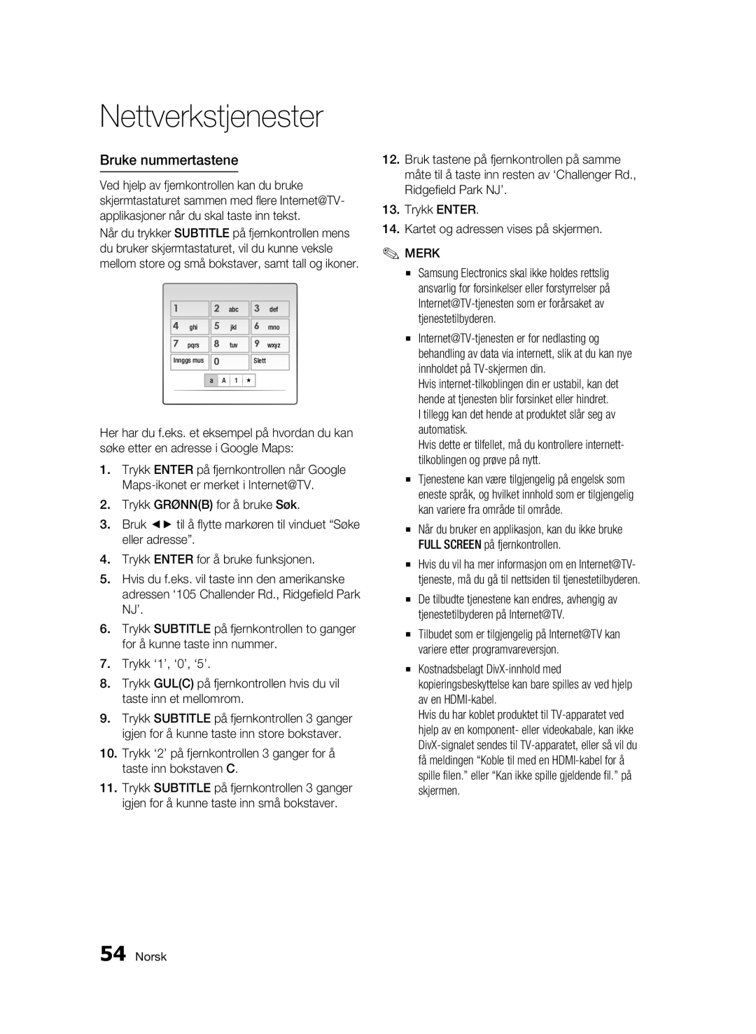 Samsung BD-C6900/XEE manual Bruke nummertastene, Tillegg kan det hende at produktet slår seg av automatisk 