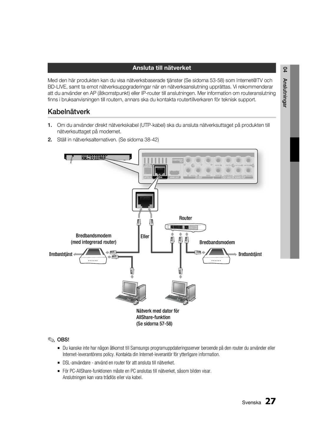 Samsung BD-C6900/XEE manual Kabelnätverk, Ansluta till nätverket, Eller Bredbandsmodem, Bredbandstjänst 