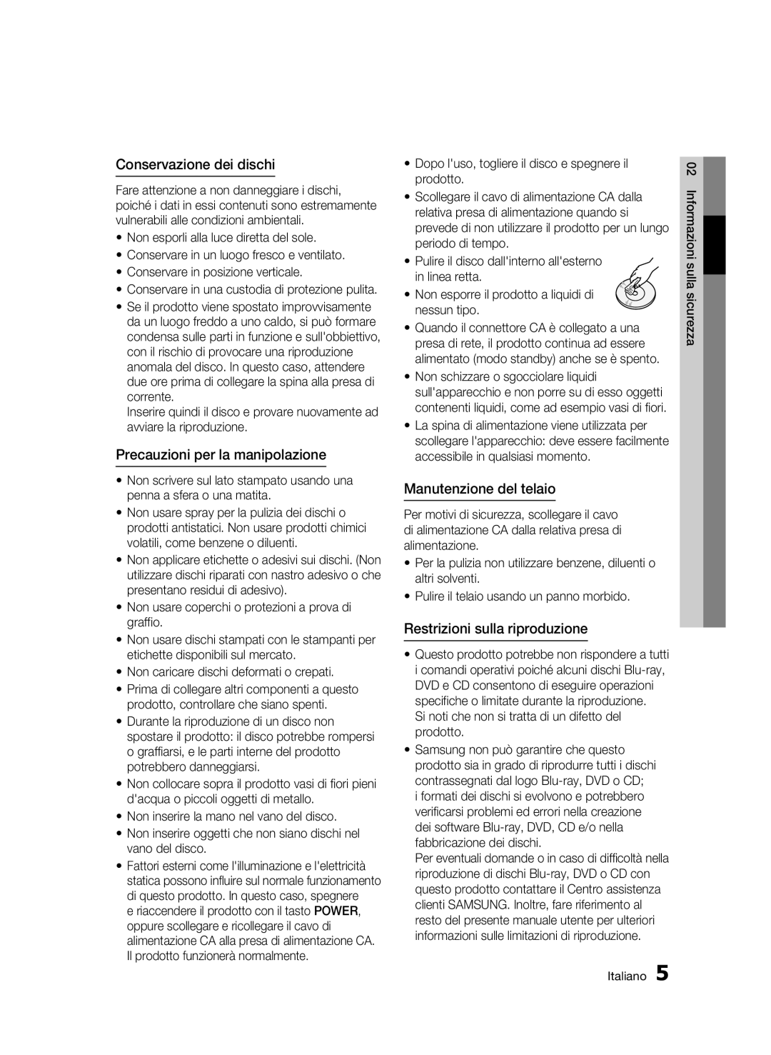 Samsung BD-C6900/MEA, BD-C6900/XEF Conservazione dei dischi, Precauzioni per la manipolazione, Manutenzione del telaio 