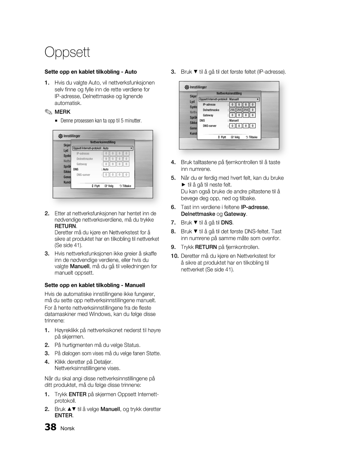 Samsung BD-C7500/XEE Denne prosessen kan ta opp til 5 minutter, Return, Bruk til å gå til det første feltet IP-adresse 