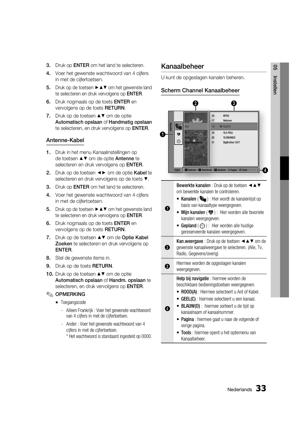 Samsung BD-C8500/XEN, BD-C8200/EDC, BD-C8500/EDC, BD-C8200/XEN, BD-C8200/XEF Antenne-Kabel, Scherm Channel Kanaalbeheer 