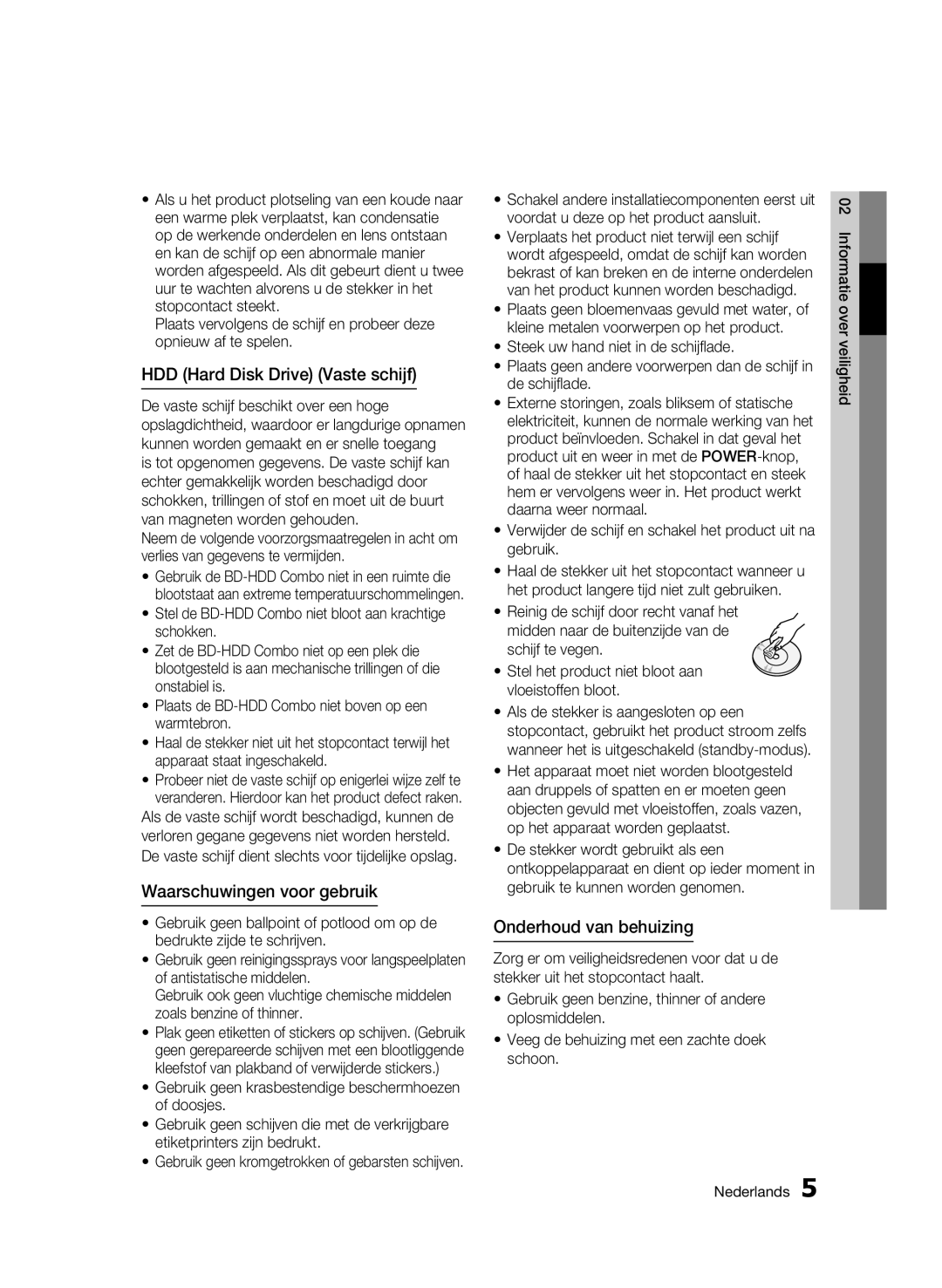 Samsung BD-C8500/XEF, BD-C8200/EDC HDD Hard Disk Drive Vaste schijf, Waarschuwingen voor gebruik, Onderhoud van behuizing 