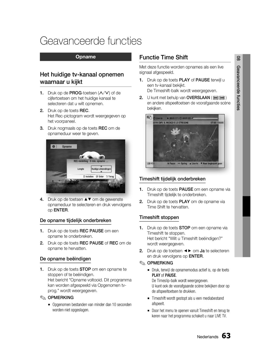 Samsung BD-C8500/XEN Geavanceerde functies, Het huidige tv-kanaal opnemen waarnaar u kijkt, Functie Time Shift, Opname 