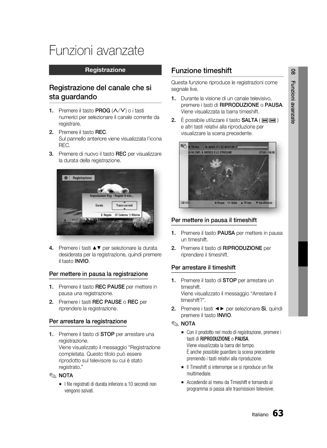 Samsung BD-C8500/EDC, BD-C8200/XEF Funzioni avanzate, Registrazione del canale che si sta guardando, Funzione timeshift 