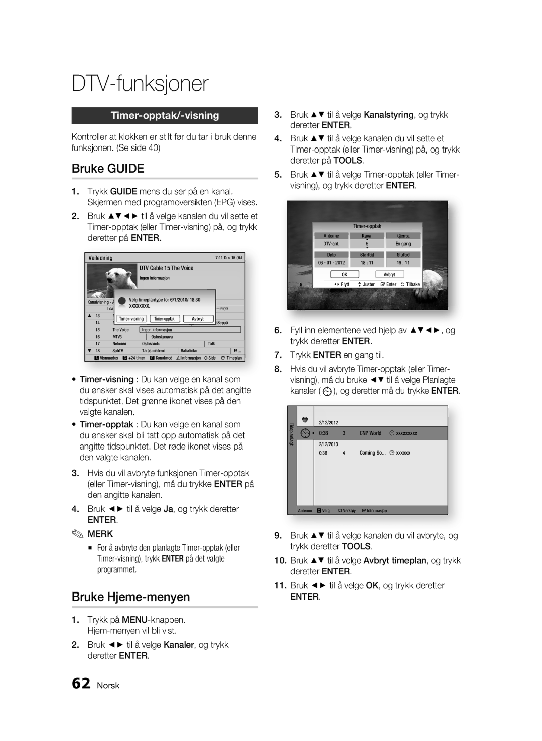 Samsung BD-C8500/XEE, BD-C8200/XEE manual Bruke Guide, Bruke Hjeme-menyen, Timer-opptak/-visning 