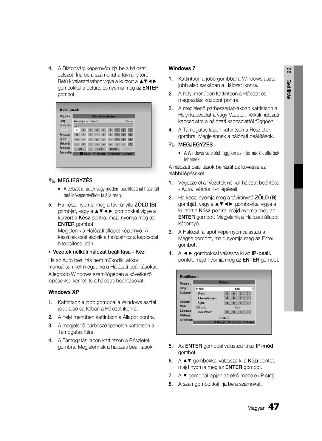 Samsung BD-C8900/XEE, BD-D8900/EN Képernyő Hálózati állapot képernyőn válassza a, Gombot Gombokkal válassza ki az IP-beáll 