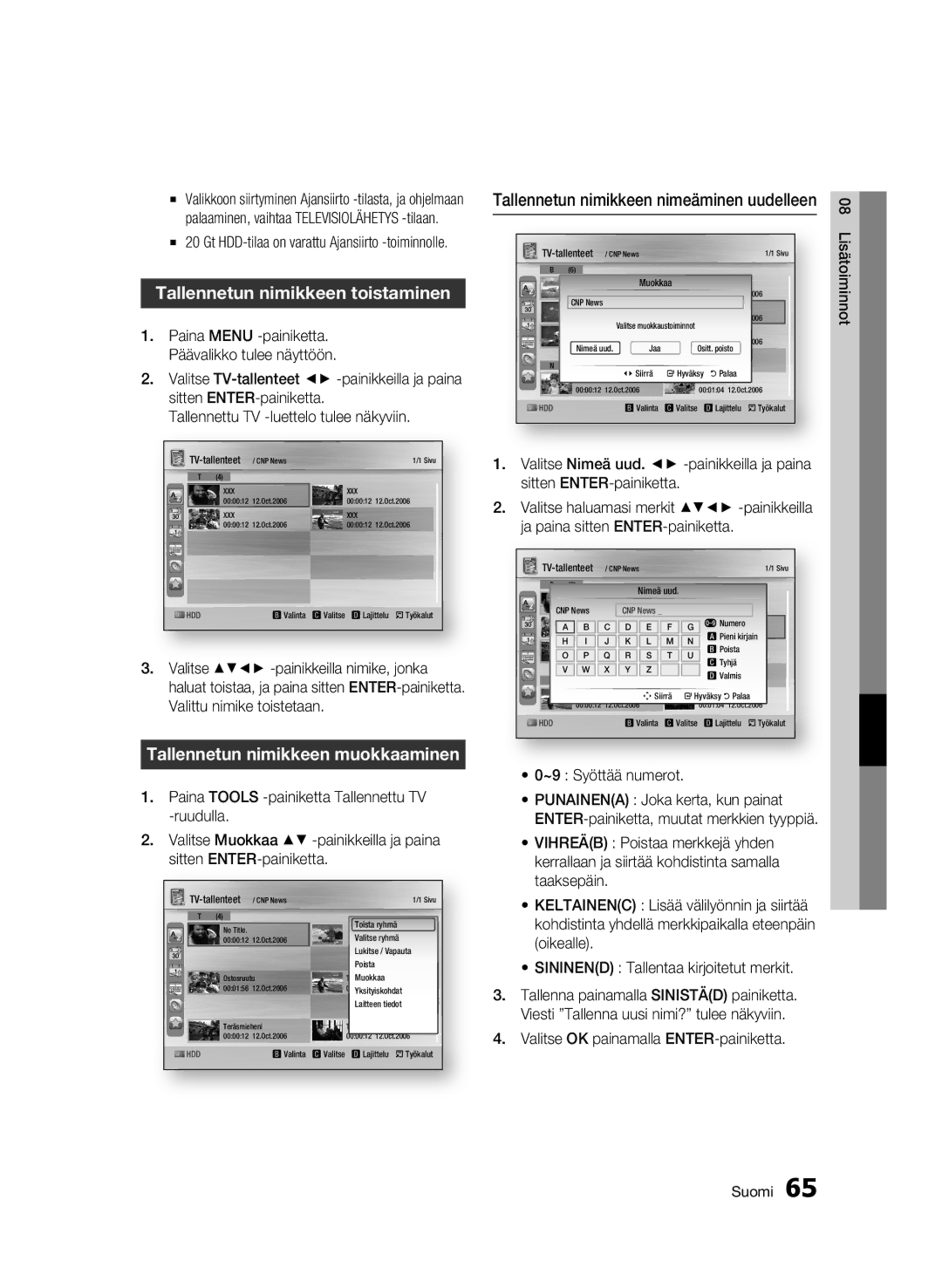 Samsung BD-C8900/XEE manual Tallennetun nimikkeen toistaminen, Tallennetun nimikkeen muokkaaminen, ~9 Syöttää numerot 