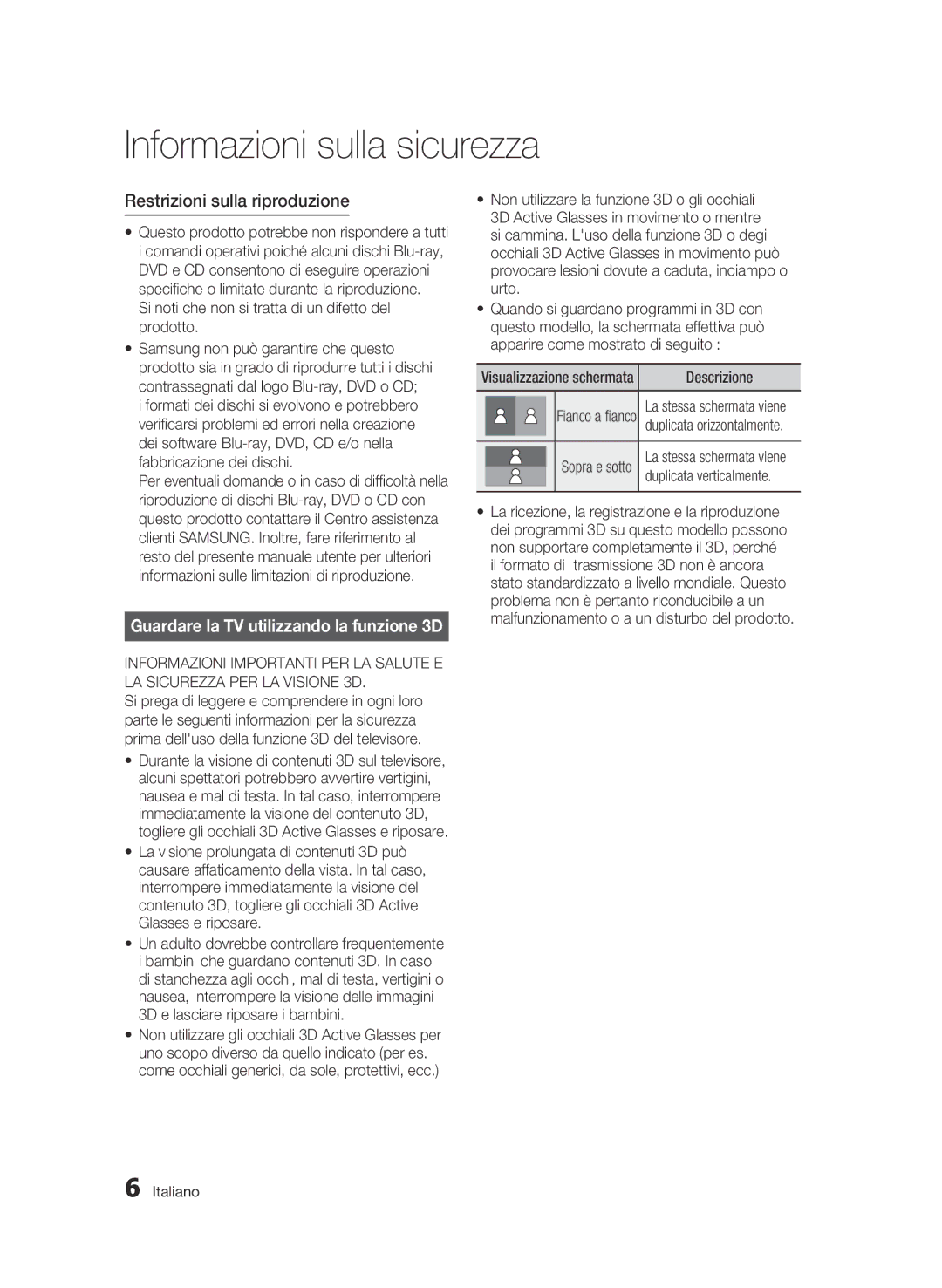 Samsung BD-C8900/XEF manual Restrizioni sulla riproduzione, Guardare la TV utilizzando la funzione 3D, Descrizione 