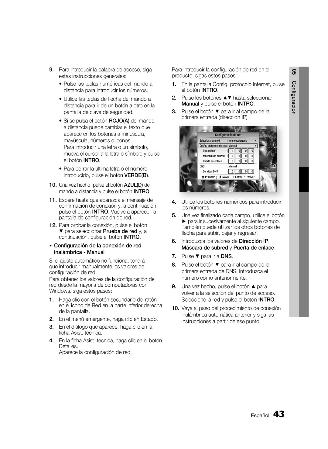 Samsung BD-C8900/XEF El botón Intro Pulse los botones hasta seleccionar, Pulse para ir a DNS, Manual y pulse el botón 