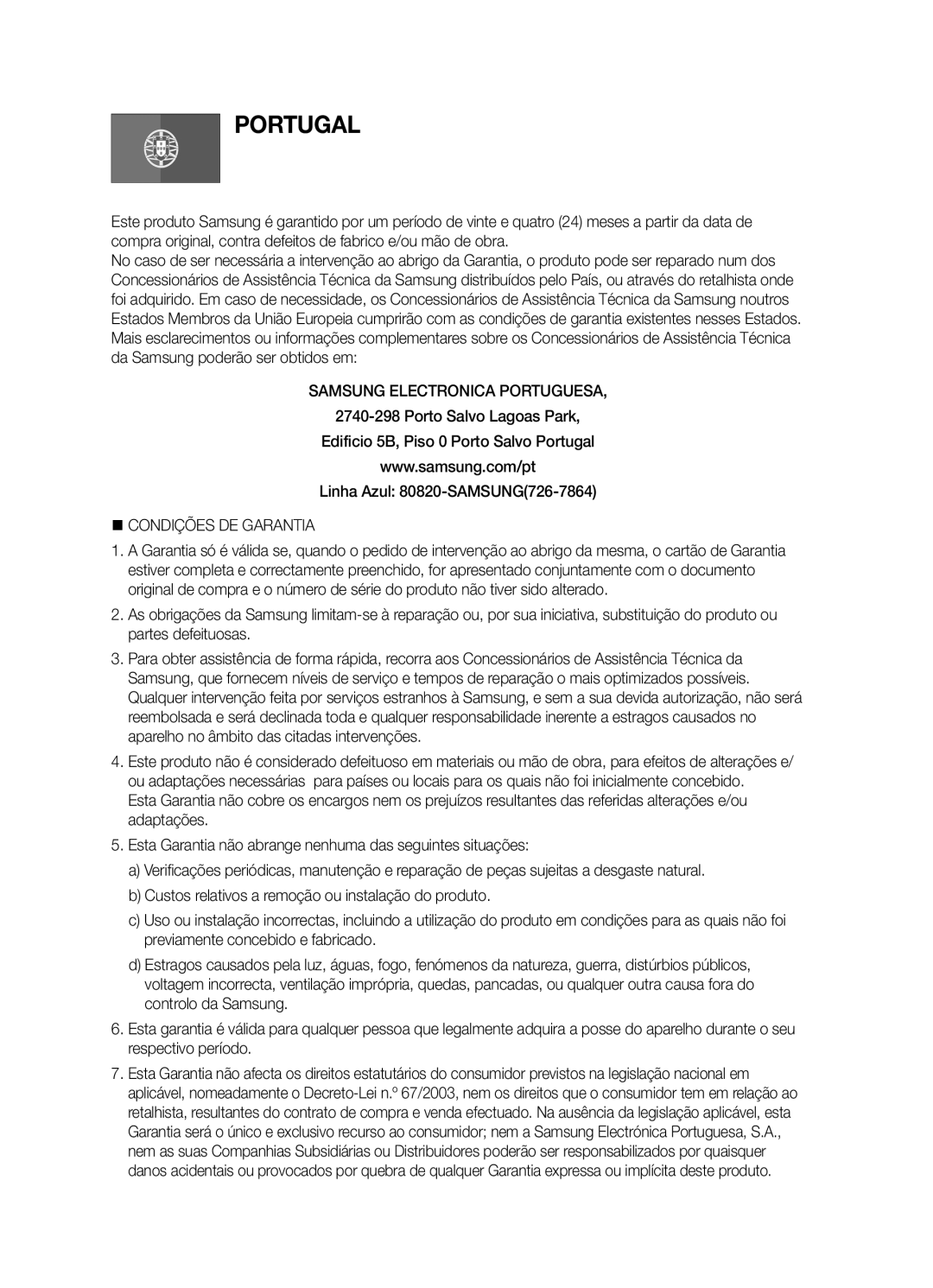 Samsung BD-D5300/ZF manual Samsung Electronica Portuguesa, @ Condições DE Garantia 