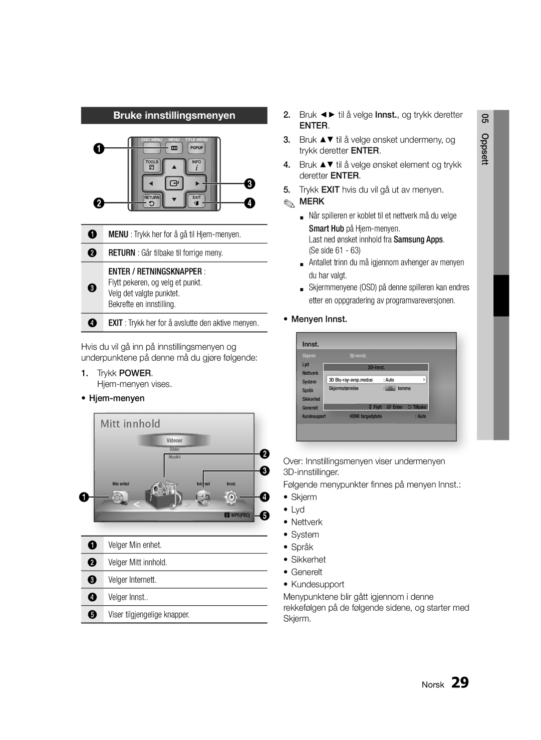 Samsung BD-D5500/XE Bruke innstillingsmenyen, Bruk til å velge ønsket undermeny, og, Trykk deretter Enter, Menyen Innst 