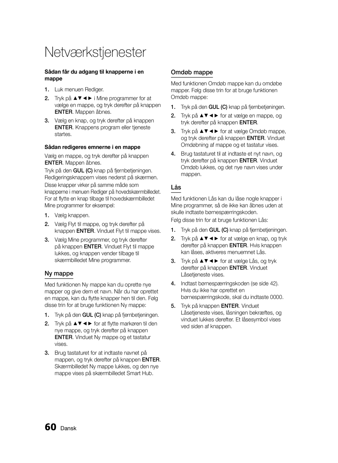 Samsung BD-D5500/XE manual Omdøb mappe, Sådan får du adgang til knapperne i en mappe, Sådan redigeres emnerne i en mappe 