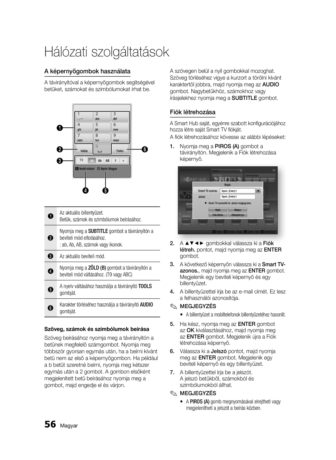 Samsung BD-D5500/XN, BD-D5500/ZA manual Képernyőgombok használata, Fiók létrehozása, Szöveg, számok és szimbólumok beírása 