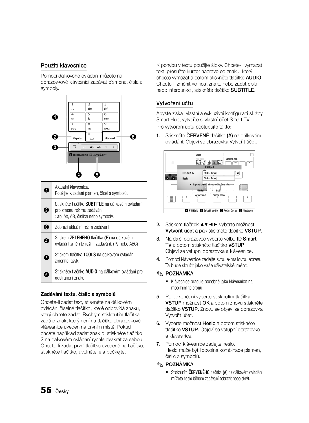 Samsung BD-D5500/ZF manual Použití klávesnice, Vytvoření účtu, Pro změnu režimu zadávání, Zadávání textu, číslic a symbolů 