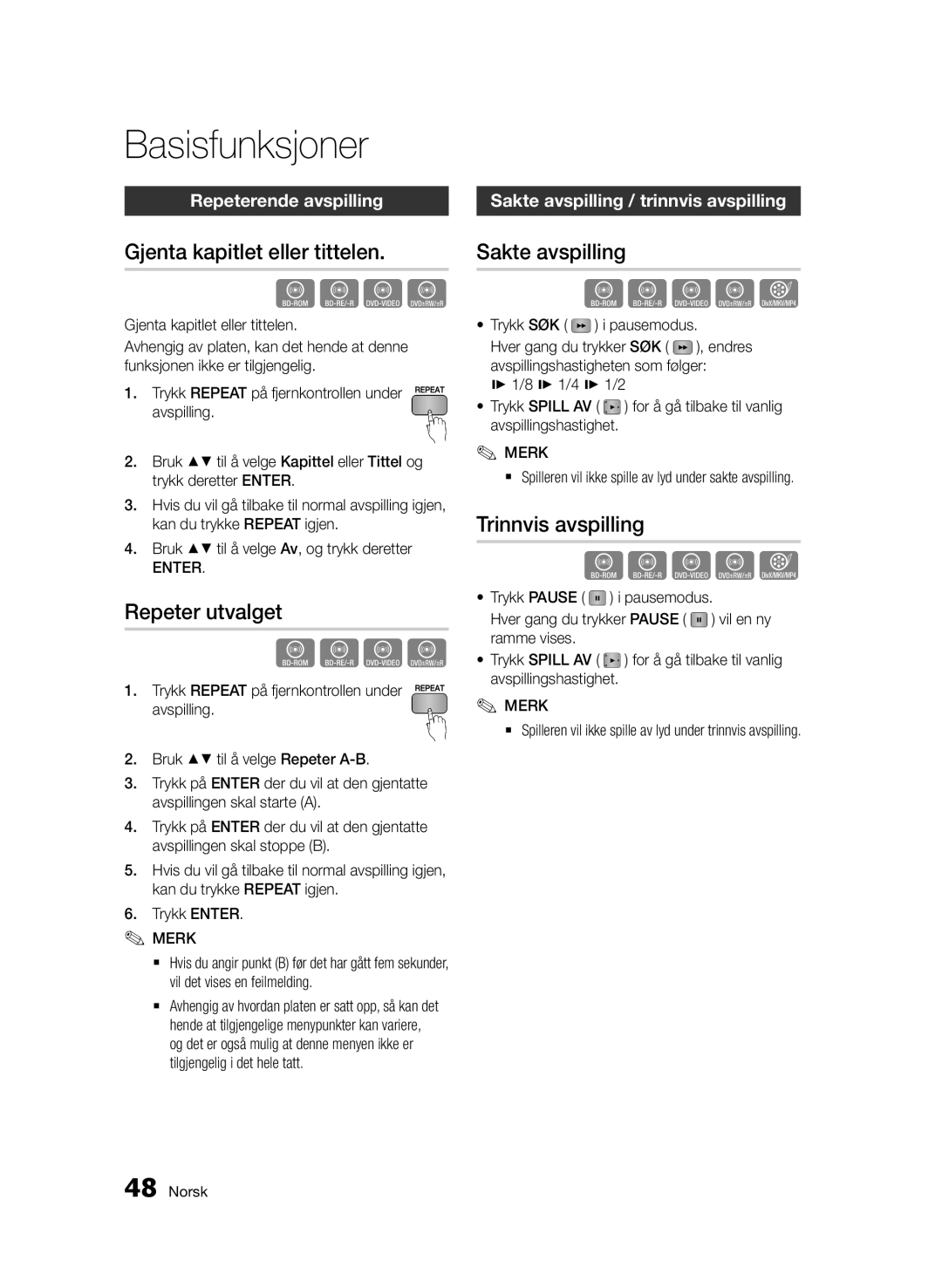 Samsung BD-D6500/XE manual Gjenta kapitlet eller tittelen, Repeter utvalget, Sakte avspilling, Trinnvis avspilling 