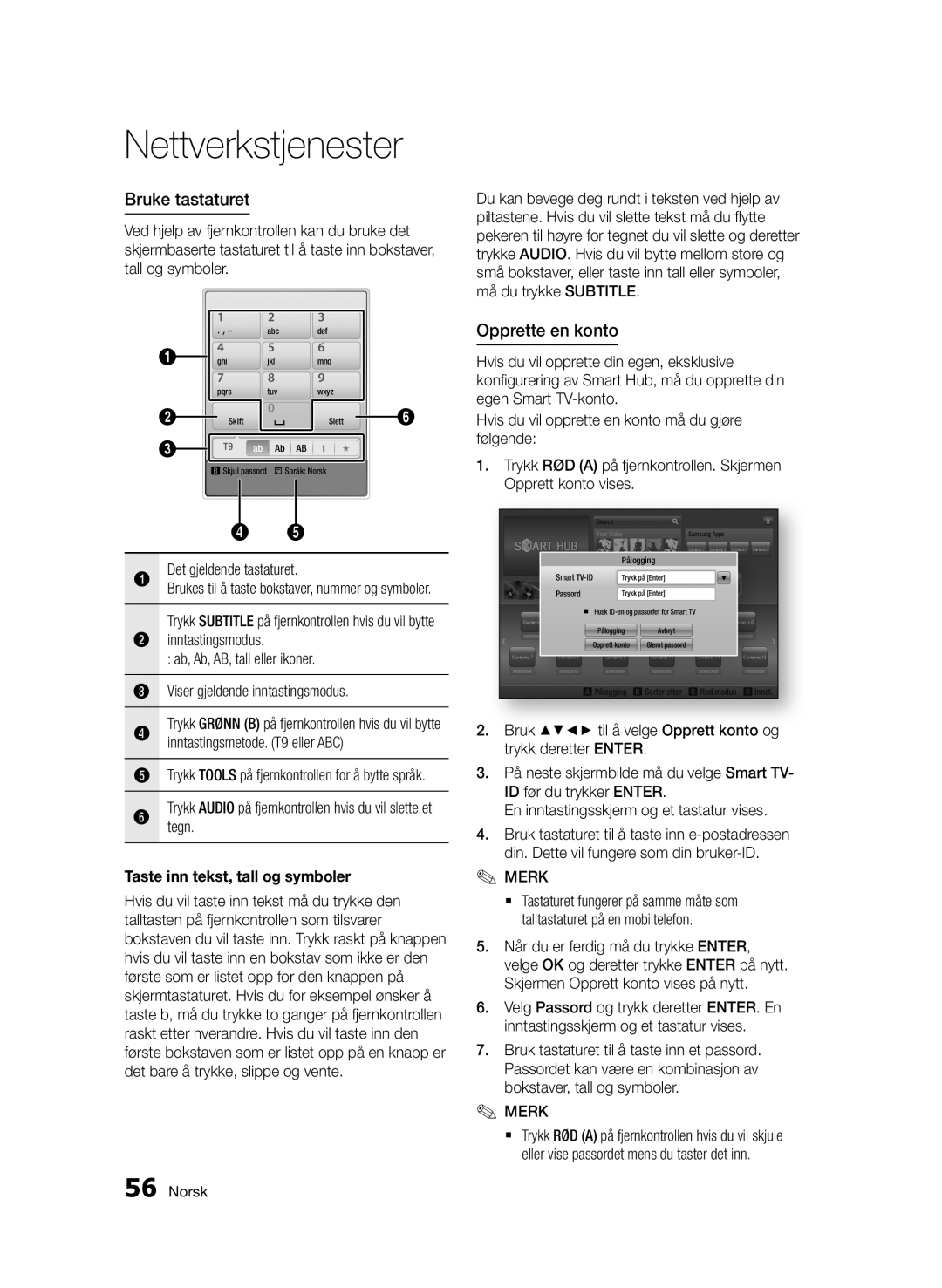 Samsung BD-D6500/XE manual Nettverkstjenester, Bruke tastaturet, Opprette en konto, Taste inn tekst, tall og symboler 