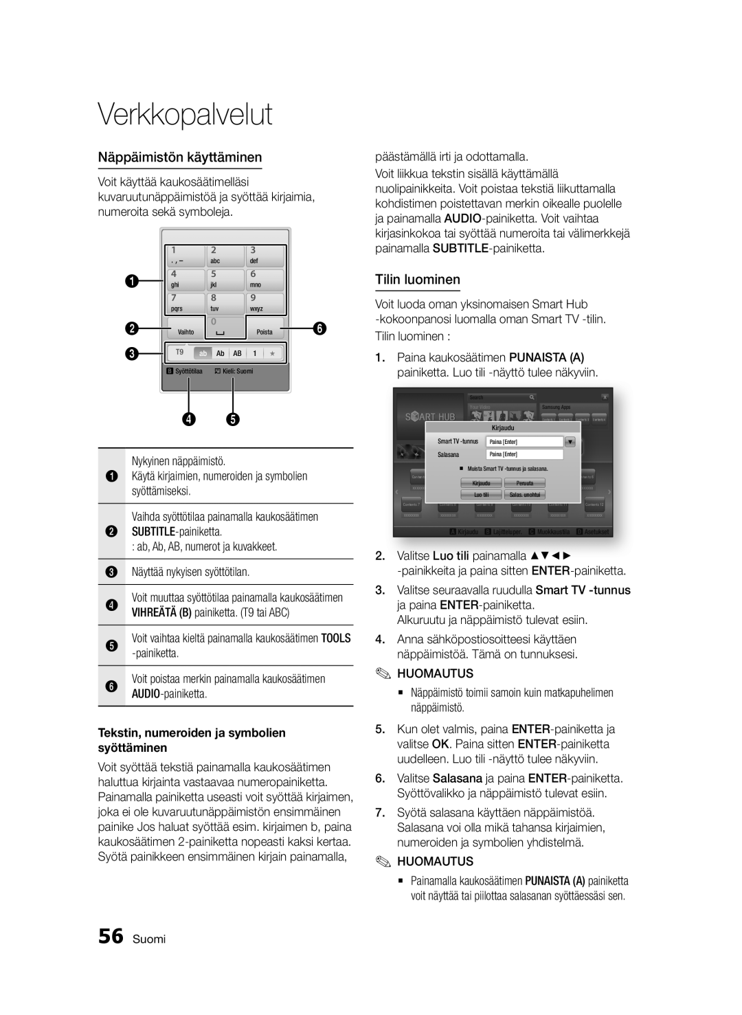 Samsung BD-D6500/XE manual Näppäimistön käyttäminen, Tilin luominen, SUBTITLE-painiketta, Päästämällä irti ja odottamalla 