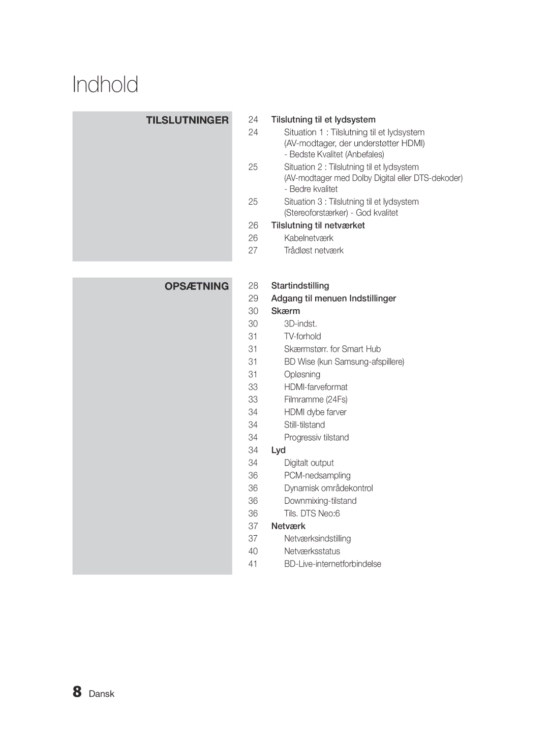 Samsung BD-D6500/XE manual Tilslutning til et lydsystem, Bedste Kvalitet Anbefales, Adgang til menuen Indstillinger, Skærm 