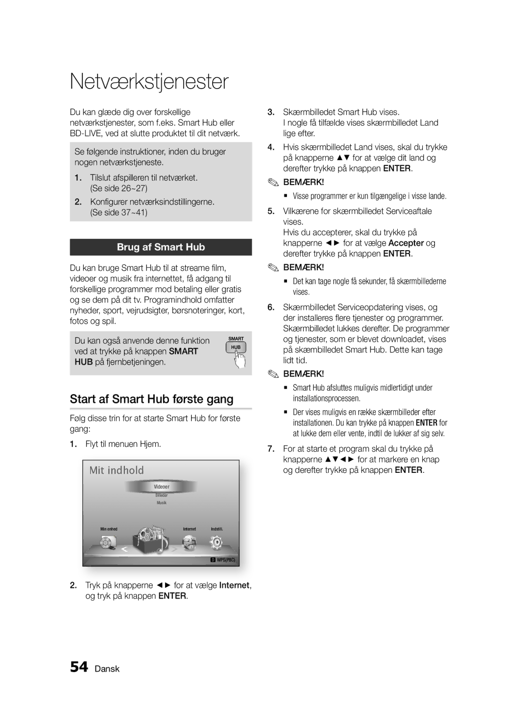 Samsung BD-D6500/XE manual Netværkstjenester, Start af Smart Hub første gang, Brug af Smart Hub 