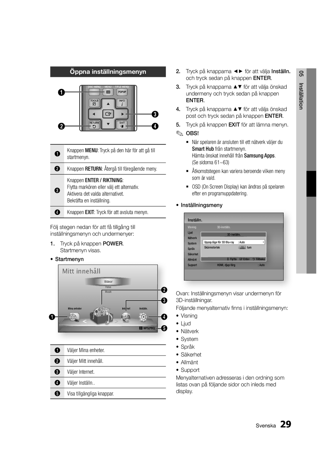 Samsung BD-D6500/XE manual Öppna inställningsmenyn 