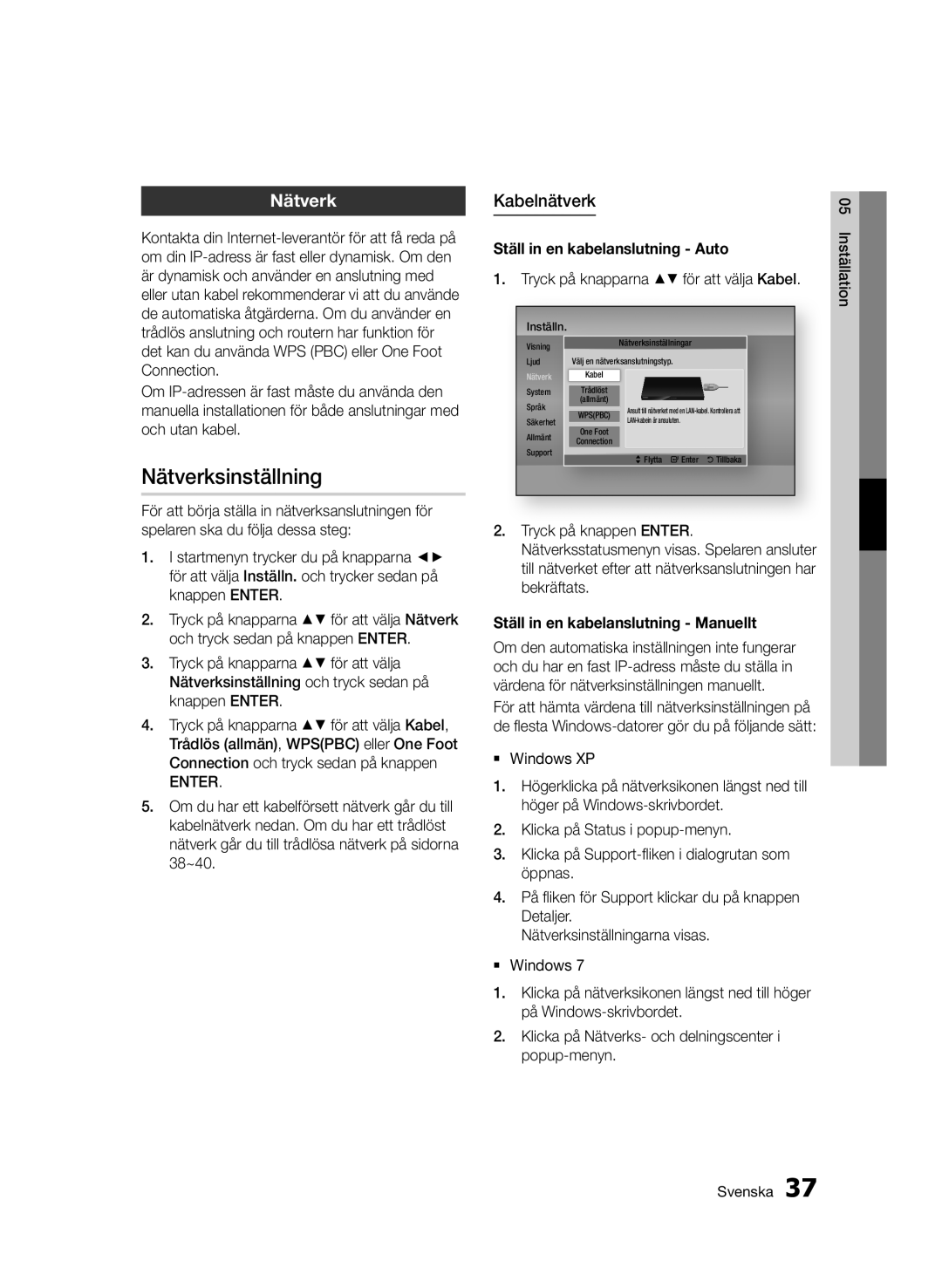 Samsung BD-D6500/XE manual Nätverksinställning, Kabelnätverk, Ställ in en kabelanslutning Auto 